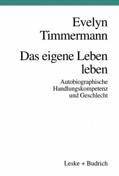 Das eigene Leben leben (eBook, PDF) - Timmermann, Evelyn