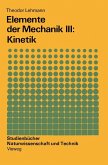 Elemente der Mechanik III: Kinetik (eBook, PDF)
