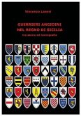 Guerrieri Angioini nel Regno di Sicilia (eBook, ePUB)