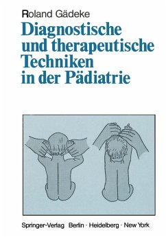 Diagnostische und therapeutische Techniken in der Pädiatrie (eBook, PDF) - Gädeke, Roland