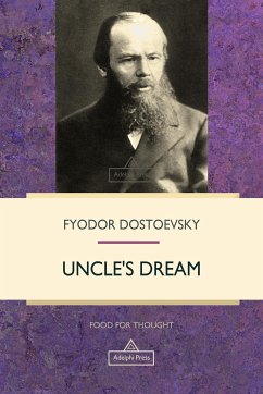 Uncle's Dream (eBook, ePUB) - Dostoevsky, Fyodor