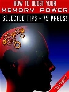 How To Boost Your Memory Power (eBook, ePUB) - Hill, Jeannine