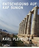Entscheidung auf Kap Sunion (eBook, ePUB)