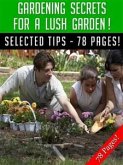 Gardening Secrets For A Lush Garden! (eBook, ePUB)