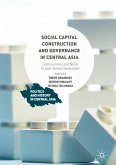 Social Capital Construction and Governance in Central Asia (eBook, PDF)