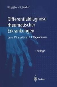Differentialdiagnose rheumatischer Erkrankungen (eBook, PDF) - Müller, Wolfgang; Zeidler, Henning