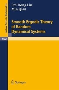 Smooth Ergodic Theory of Random Dynamical Systems (eBook, PDF) - Liu, Pei-Dong; Qian, Min