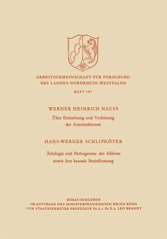 Über Entstehung und Verhütung der Arteriosklerose / Ätiologie und Pathogenese der Silikose sowie ihre kausale Beeinflussung (eBook, PDF) - Hauss, Werner H.