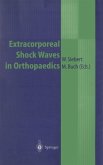 Extracorporeal Shock Waves in Orthopaedics (eBook, PDF)