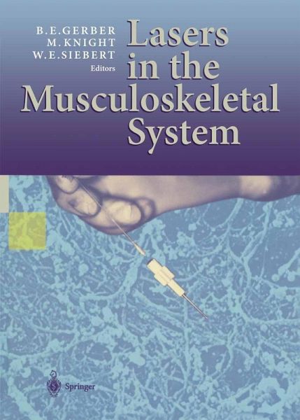 Lasers in the Musculoskeletal System (eBook, PDF) Lasers in the Musculoskeletal System (eBook, PDF)