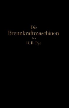 Die Brennkraftmaschinen (eBook, PDF) - Pye, Na; Wettstädt, Na