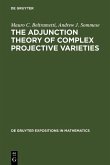 The Adjunction Theory of Complex Projective Varieties (eBook, PDF)