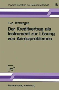 Der Kreditvertrag als Instrument zur Lösung von Anreizproblemen (eBook, PDF) - Terberger, Eva