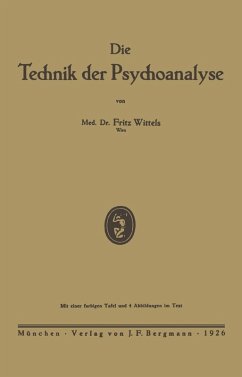 Die Technik der Psychoanalyse (eBook, PDF) - Wittels, Fritz