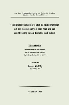 Vergleichende Untersuchungen über das Raumsehvermögen mit dem Raumsehprüfgerät nach Koch und dem Zeiß-Stereoskop mit den Prüftafeln nach Pulfrich (eBook, PDF) - Weißig, Ernst