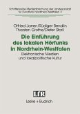 Die Einführung des lokalen Hörfunks in Nordrhein-Westfalen (eBook, PDF)