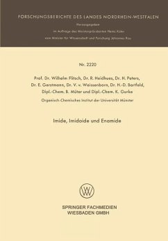 Imide, Imidoide und Enamide (eBook, PDF) - Flitsch, Wilhelm; Heidhues, R.; Peters, H.; Gerstmann, E.; v. Weissenborn, V.; Bartfeld, H. -D.; Müter, B.; Gurke, K. Gurke