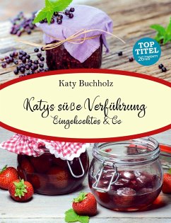 Katys süße Verführung (eBook, ePUB) - Buchholz, Katy