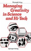Managing Creativity in Science and Hi-Tech (eBook, PDF)
