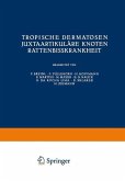 Tropische Dermatosen; juxtaartikuläre Knoten; Rattenbißkrankheit (eBook, PDF)