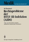 Rechtsprobleme der HTLV-III-Infektion (AIDS) (eBook, PDF)