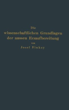 Cover Die wissenschaftlichen Grundlagen der nassen Erzaufbereitung (eBook, PDF)