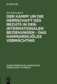Der Kampf um die Herrschaft des Rechts in den internationalen Beziehungen - Dag Hammarskjölds Vermächtnis (eBook, PDF)