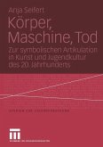 Körper, Maschine, Tod (eBook, PDF)