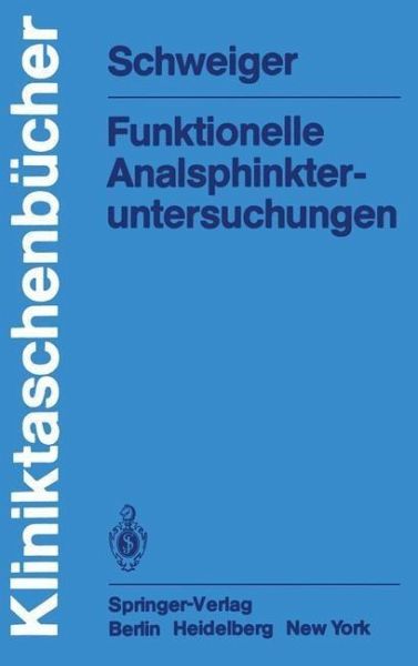 Funktionelle Analsphinkter-untersuchungen (eBook, PDF) Funktionelle Analsphinkter-untersuchungen (eBook, PDF)