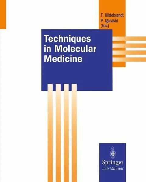 Techniques in Molecular Medicine (eBook, PDF) Techniques in Molecular Medicine (eBook, PDF)