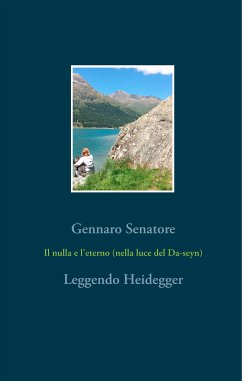 Il nulla e l'eterno (nella luce del Da-seyn) (eBook, ePUB) - Senatore, Gennaro