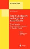 Noise, Oscillators and Algebraic Randomness (eBook, PDF)