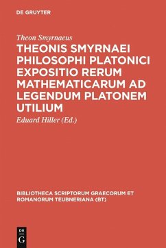 Theonis Smyrnaei Philosophi Platonici Expositio rerum mathematicarum ad legendum Platonem utilium (eBook, PDF) - Smyrnaeus, Theon