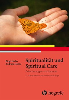 Spiritualität und Spiritual Care - Heller, Birgit;Heller, Andreas