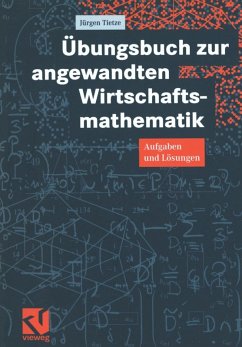 Übungsbuch zur angewandten Wirtschaftsmathematik (eBook, PDF) - Tietze, Jürgen