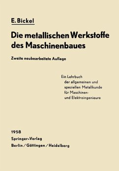 Die Metallischen Werkstoffe des Maschinenbaues (eBook, PDF) - Bickel, Erich