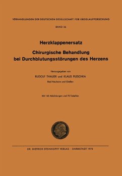 I. Herzklappenersatz - II. Chirurgische Behandlung bei Durchblutungsstörungen des Herzens (eBook, PDF) - Thauer, Rudolf; Pleschka, Klaus