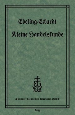 Kleine Handelskunde (eBook, PDF) - Ebeling, Ph.; Eckardt, P.
