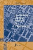 Low Dielectric Constant Materials for IC Applications (eBook, PDF)