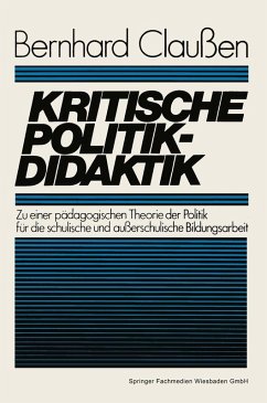 Kritische Politikdidaktik (eBook, PDF) - Claußen, Bernhard