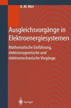 Ausgleichsvorgänge in Elektroenergiesystemen (eBook, PDF) - Miri, Amir M.