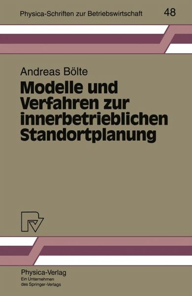 Modelle und Verfahren zur innerbetrieblichen Standortplanung (eBook, PDF) Modelle und Verfahren zur innerbetrieblichen Standortplanung (eBook, PDF)