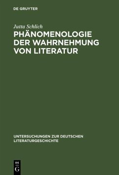 Phänomenologie der Wahrnehmung von Literatur (eBook, PDF) - Schlich, Jutta