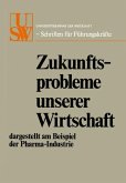 Zukunftsprobleme unserer Wirtschaft (eBook, PDF)