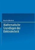 Mathematische Grundlagen der Elektrotechnik (eBook, PDF)