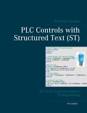 PLC Controls with Structured Text (ST) (eBook, ePUB)