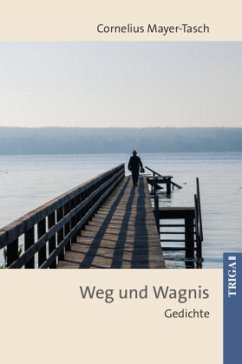 Weg und Wagnis - Mayer-Tasch, Peter Cornelius