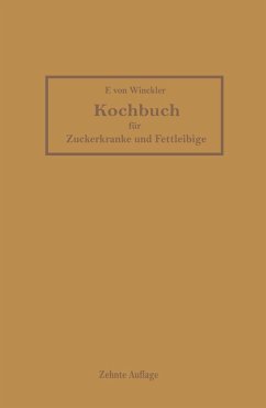 Kochbuch für Zuckerkranke und Fettleibige (eBook, PDF) - Winckler, Friederike Von; Broxner, F.