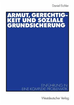 Armut, Gerechtigkeit und soziale Grundsicherung (eBook, PDF) - Eichler, Daniel