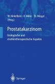 Prostatakarzinom - urologische und strahlentherapeutische Aspekte (eBook, PDF)
